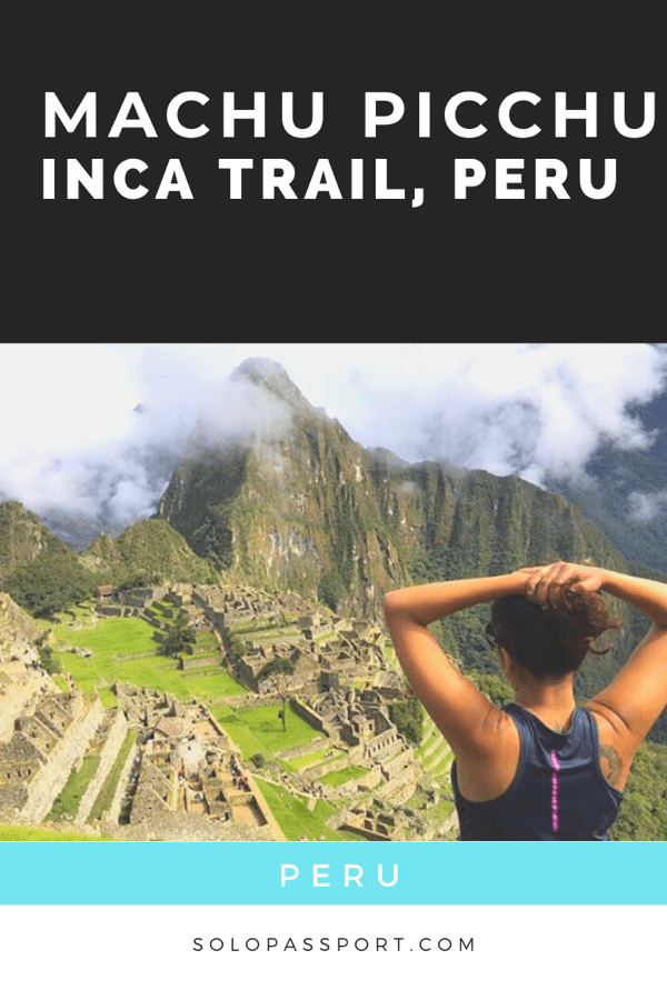 Inca trail to Machu Picchu - a complete guide!