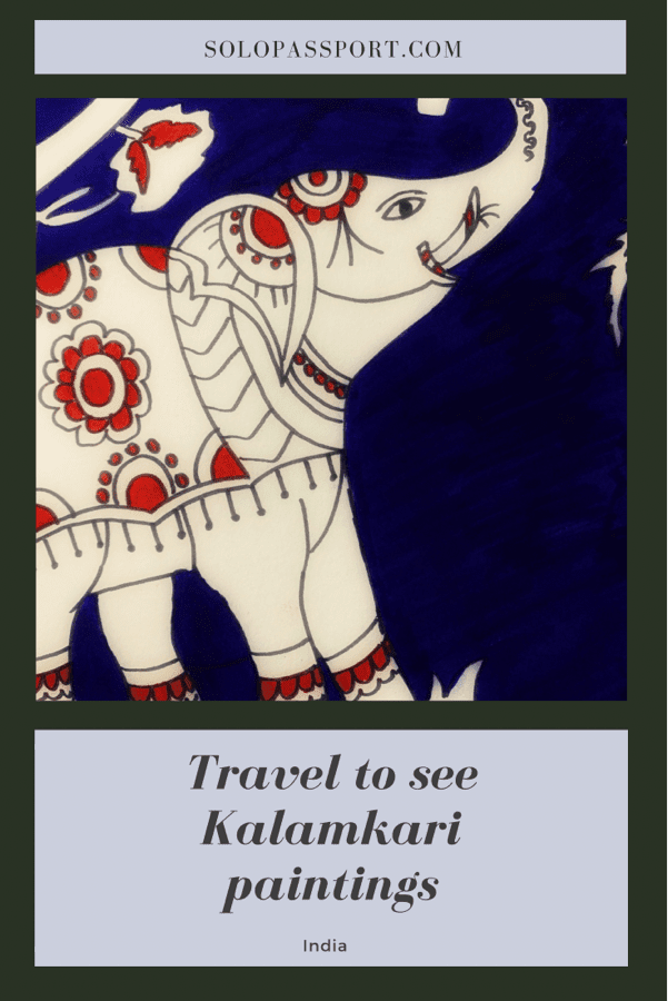 PIN for later reference - Travel to see authentic Kalamkari paintings