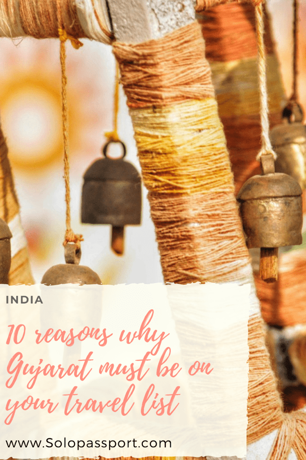 PIN for later reference - 10 reasons why Gujarat must be on your travel list