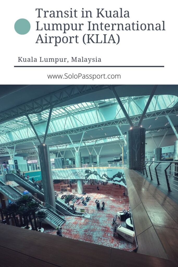 PIN for later reference - Transit in Kuala Lumpur International Airport (KLIA)