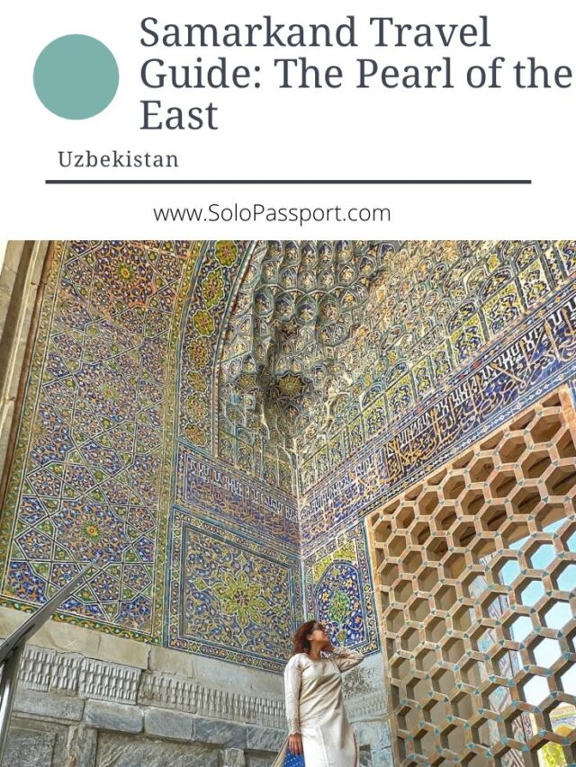 Samarkand Travel Guide – The Pearl of the East