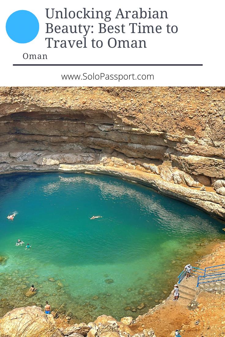 Unlocking Arabian Beauty: Best Time to Travel to Oman (2024) - Solopassport