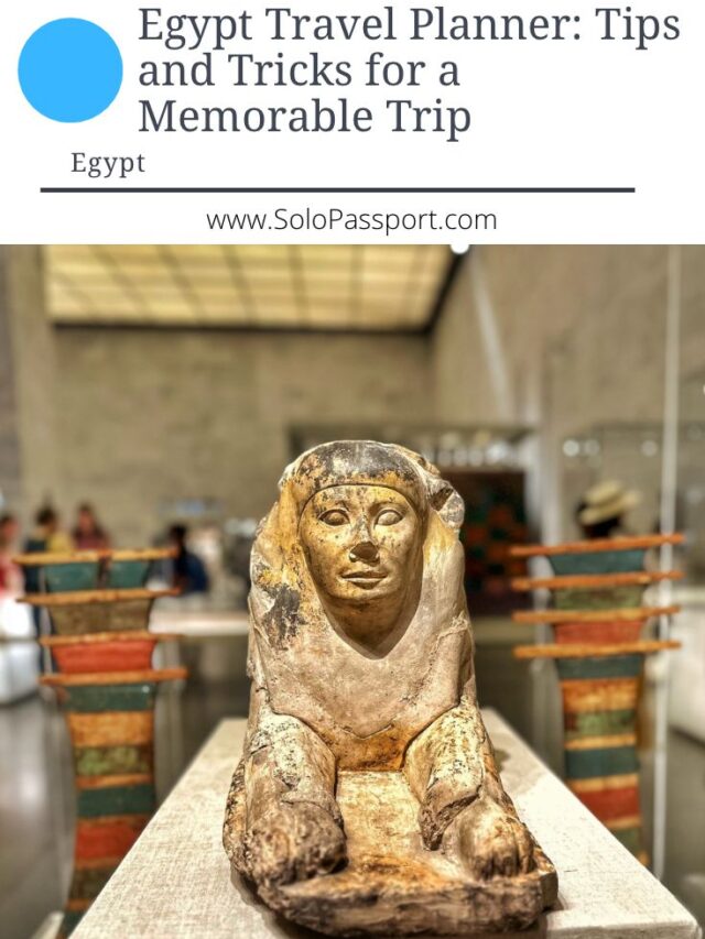 Egypt Travel Planner: Tips and Tricks for a Memorable Trip