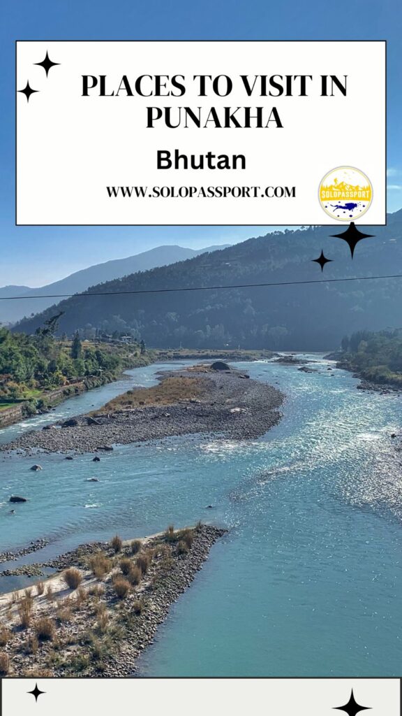 PIN for later reference - Places to Visit in Punakha