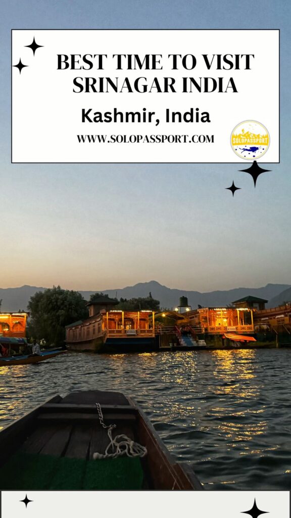 PIN for later reference - Best Time to Visit Srinagar India