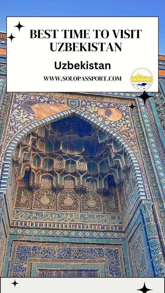 PIN for later reference  - Best Time to Visit Uzbekistan - Your Ultimate Travel Guide